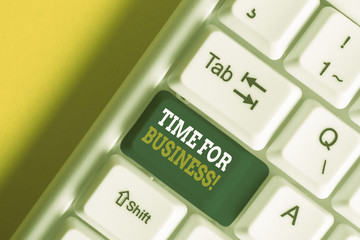 Text sign showing Time For Business. Business photo text fulfil transactions within period promised...