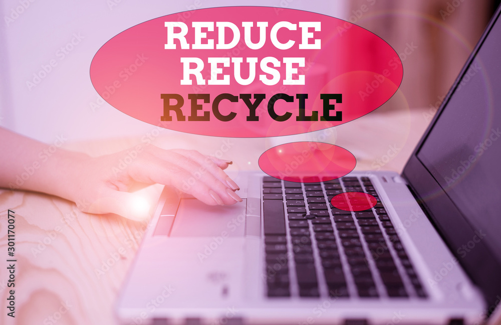 Poster handwriting text reduce reuse recycle. conceptual photo ways can eliminate waste protect your enviro