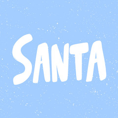 Santa Claus. Christmas and happy New Year vector hand drawn illustration banner with cartoon comic lettering. 