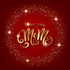 Mothers day greeting card. Handwritten message on red background with golden confetti