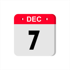 December 7 - Calendar Icon. Calendar Icon with shadow. Flat style. Date, day and month. Reminder. Vector illustration. Organizer application, app symbol. Ui. User interface sign.