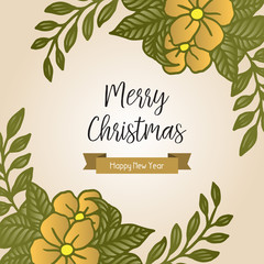 Decor greeting card merry christmas and happy new year, ornate of nature green leafy flower frame. Vector