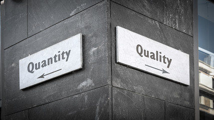 Street Sign to Quality versus Quantity