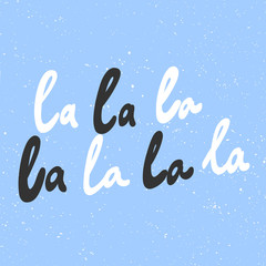 La la la. Christmas and happy New Year vector hand drawn illustration banner with cartoon comic lettering. 