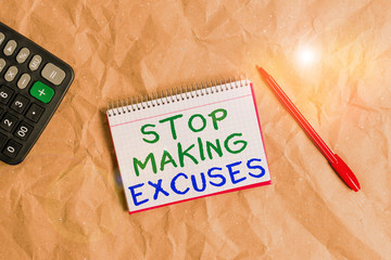 Word writing text Stop Making Excuses. Business photo showcasing Cease Justifying your Inaction...