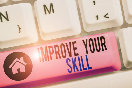 Conceptual hand writing showing Improve Your Skill. Concept meaning Unlock Potentials from Very Good to Excellent to Mastery