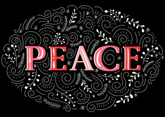 Peace Hand-Drawn Lettering with Doodle Swirls, Winter Holiday Foliage on Black Background