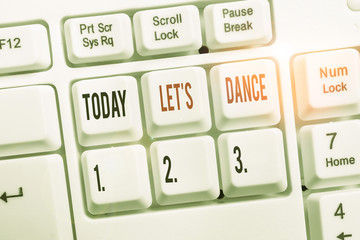 Writing note showing Let S Is Dance. Business concept for move rhythmically to music following a...