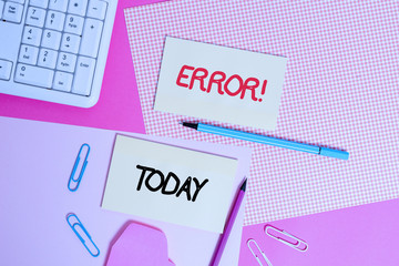 Word writing text Error. Business photo showcasing state or condition of being wrong in conduct...