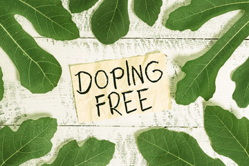 Conceptual hand writing showing Doping Free. Concept meaning proven not using any substance to...