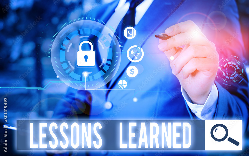 Poster conceptual hand writing showing lessons learned. concept meaning the knowledge or understanding gain