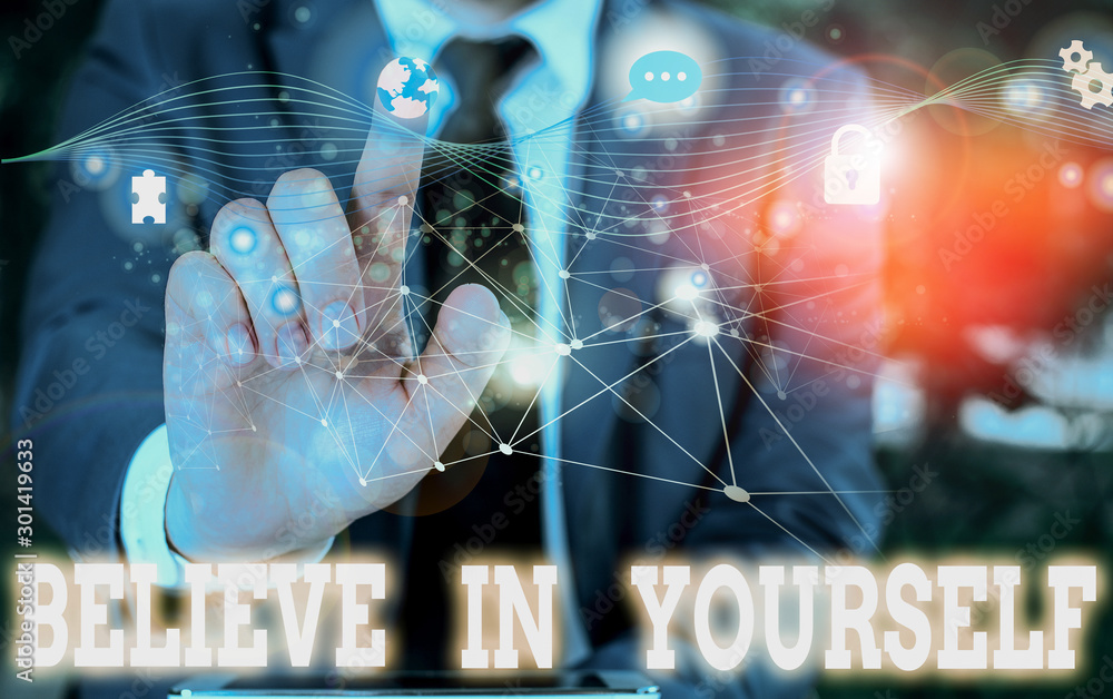Poster writing note showing believe in yourself. business concept for common piece of advice that you can d