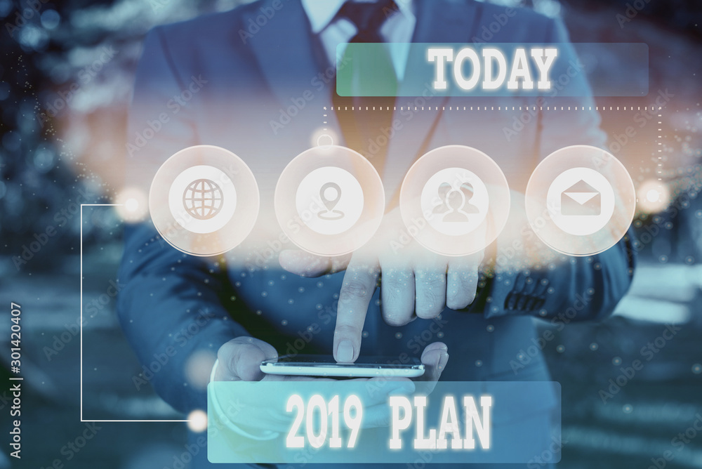Poster text sign showing 2019 plan. business photo showcasing setting up your goals and plans for the curre