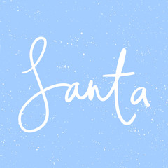 Santa. Merry Christmas and Happy New Year. Season Winter Vector hand drawn illustration sticker with cartoon lettering. 