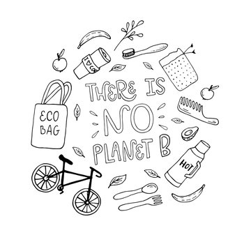 Vector lettering illustration of There is no planet B in black and white. Eco friendly slogan with hand drawn doodles around for poster, banner. Concept of ecology, esg, recycle, reduce lifestyle..