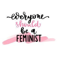 Feminist vector inscription. Woman Motivational phrase, quote or saying.