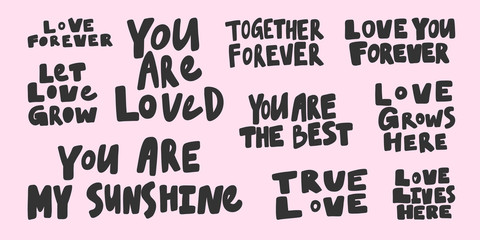 Obraz premium Forever, loved, sunshine, best, true, love, live, here, forever, together, pink. Vector hand drawn illustration collection set with cartoon lettering. 