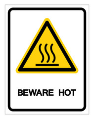 Beware Hot Symbol Sign, Vector Illustration, Isolate On White Background Label .EPS10