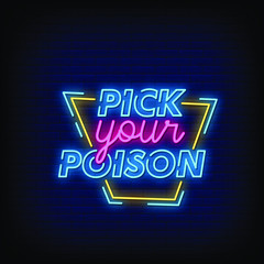 Pick Your Poison Neon Signs Style Text Vector