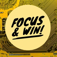 Quote " Focus & Win " Poster