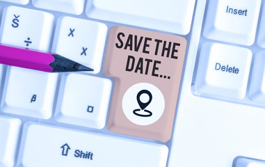 Word writing text Save The Date. Business photo showcasing reserve the mentioned future wedding...