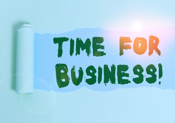 Word writing text Time For Business. Business photo showcasing fulfil transactions within period...