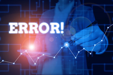 Conceptual hand writing showing Error. Concept meaning state or condition of being wrong in conduct...