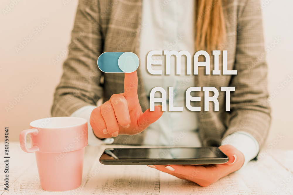 Poster text sign showing email alert. business photo text emails auto generated nd sent to designated recip