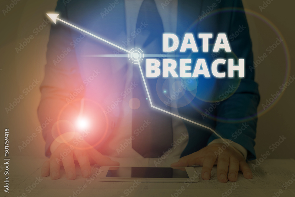 Poster writing note showing data breach. business concept for incident in which sensitive or confidential d