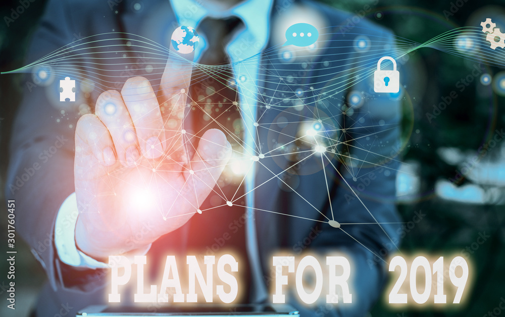 Poster writing note showing plans for 2019. business concept for an intention or decision about what one is