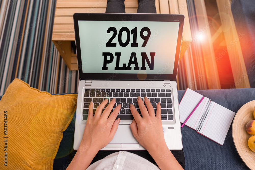 Poster conceptual hand writing showing 2019 plan. concept meaning setting up your goals and plans for the c
