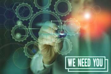 Writing note showing We Need You. Business concept for to fulfill the needs of the assignment duty or obligation Picture photo network scheme with modern smart device