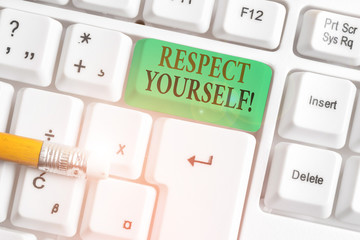 Conceptual hand writing showing Respect Yourself. Concept meaning believing that you good and...