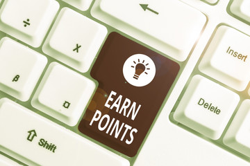 Conceptual hand writing showing Earn Points. Concept meaning getting praise or approval for...