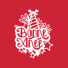 New Year Quote Lettering. Bone Anne means happy New Year . Suitable decoration and cutting file