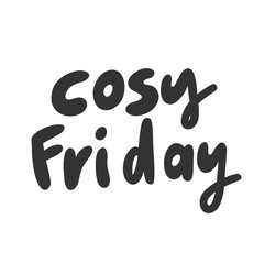 Cosy Friday. Sticker for social media content. Vector hand drawn illustration design. 