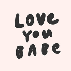 Love you baby. Sticker for social media content. Vector hand drawn illustration design. 