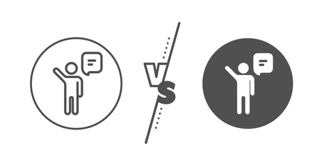 Business management sign. Versus concept. Agent talk line icon. Speech bubble symbol. Line vs classic agent icon. Vector