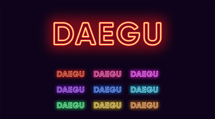 Neon Daegu name, City in South Korea. Neon text of Daegu city. Vector set of glowing Headlines