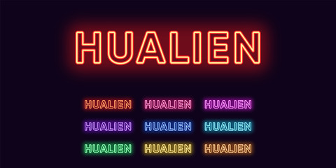 Neon Hualien name, City in Taiwan. Neon text of Hualien city. Vector set of glowing Headlines