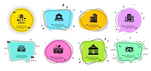 Arena stadium, Lighthouse and Buildings line icons set. Chat bubbles with quotes. Sports stadium, Court building and Circus tent signs. Skyscraper buildings, Arena symbols. Vector