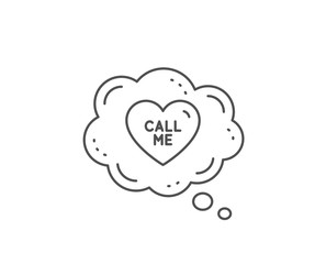 Call me line icon. Chat bubble design. Sweet heart sign. Valentine day love symbol. Outline concept. Thin line call me icon. Vector