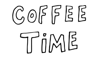 Hand lettering illustration about coffee. Vector Coffee time words and cups to go coffee calligraphy