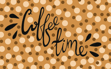 Obraz premium Hand lettering illustration about coffee.Coffee time words and cups to go coffee calligraphy