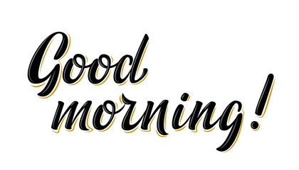 Good morning vector text for card, banner, T-shirt print design, motivation poster, icon. Greeting calligraphy black 3d sign. Handwritten modern brush lettering isolated on white background