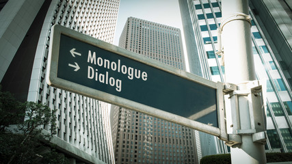 Street Sign to Dialog versus Monologue