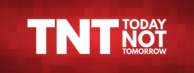TNT - Today Not Tomorrow acronym, business concept background