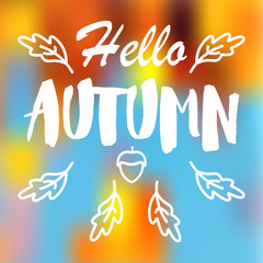 Vector blurred autumn landscape background with typography text "Hello Autumn"