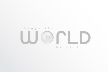 Change the world be kind vector lettering.