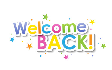 WELCOME BACK! vector typography banner with stars and confetti